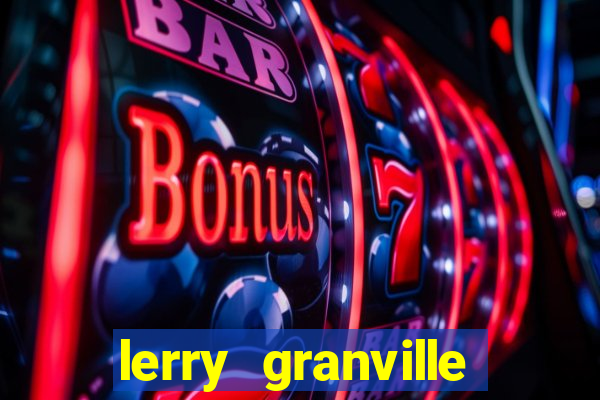 lerry granville reclame aqui